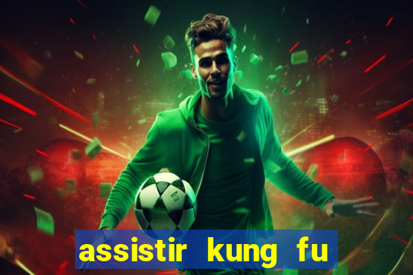 assistir kung fu futebol clube portugues dublado